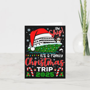 Aw Ship It's A Christmas Cruise Trip 2025 Family M Card