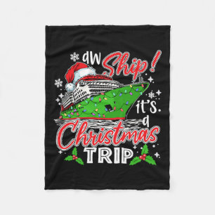 Aw Ship It's A Christmas Trip Cute Cruise Family F Fleece Blanket