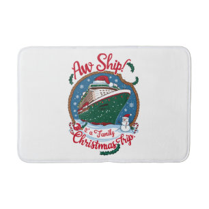 Aw Ship It's A Family Christmas Cruise Trip Bath Mat