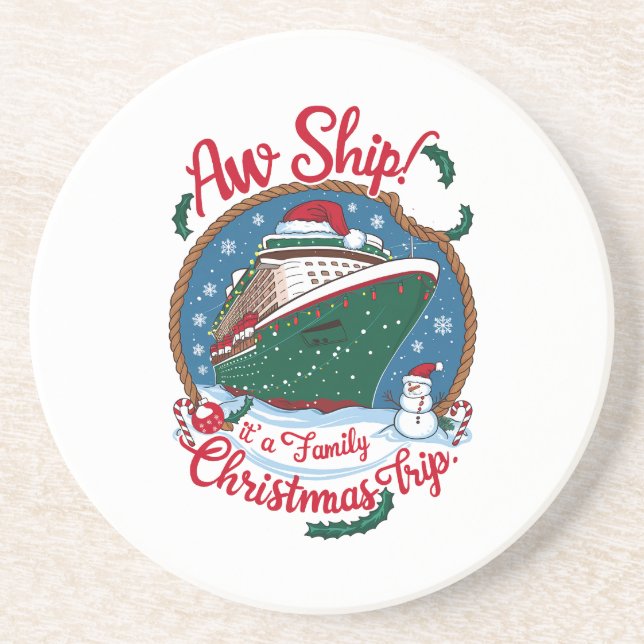 Aw Ship It's A Family Christmas Cruise Trip  Coaster (Front)