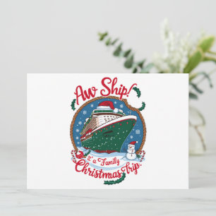 Aw Ship It's A Family Christmas Cruise Trip  Holiday Card