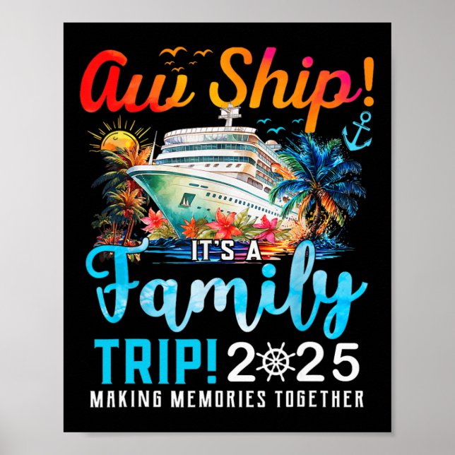 Aw Ship It's A Family Trip 2025 Family Matching Cr Poster (Front)
