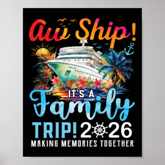 Aw Ship It's A Family Trip 2026 Family Matching Cr Poster