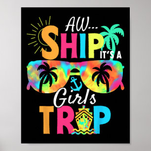 Aw Ship! It's A Girls Trip Cruise 2025 Vacation Ma Poster
