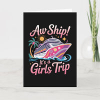 Aw Ship! It's A Girls Trip Cruise Cruising Vacatio