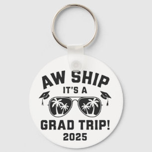 Aw Ship It's a Grad Trip 2025 Summer Trip Matching Keychain