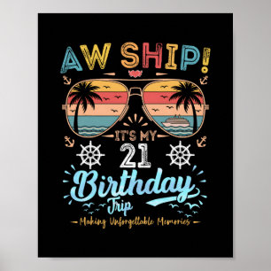 Aw Ship! It's My 21st Birthday Journey  Poster