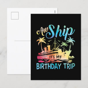 Aw Ship It's My Birthday Trip Holiday Postcard