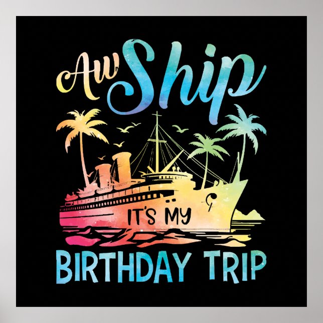 Aw Ship It's My Birthday Trip Poster (Front)