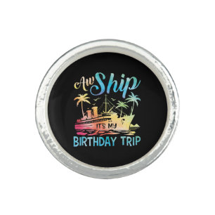 Aw Ship It's My Birthday Trip Ring