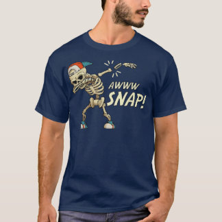 Aw Snap Broken Arm Dab Skeleton Injury Wrist Bones T-Shirt
