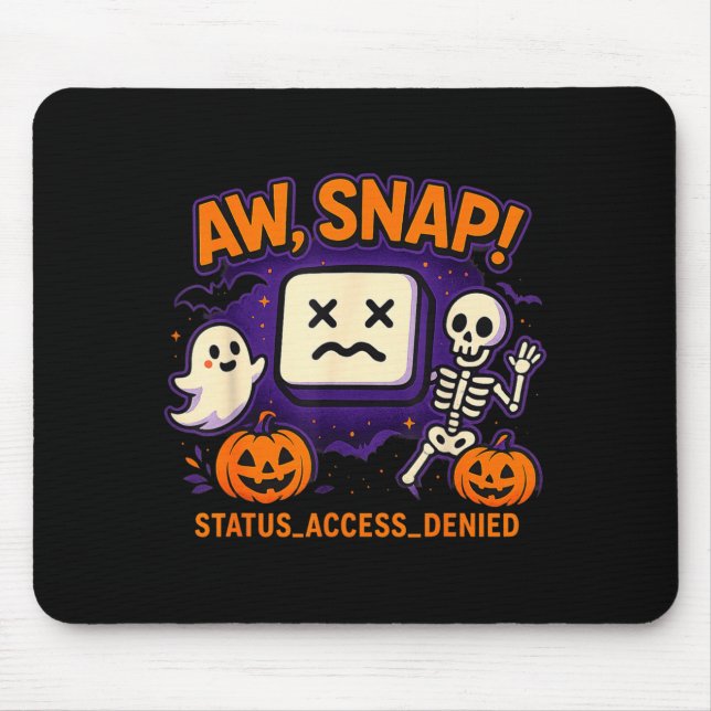 Aw snap spooky ghost skeleton pumpkin error mouse pad (Front)