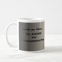 Awake and Uncaffeinated Mug mug