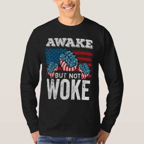 Awake But Not Woke American Flag Against Censorshi T_Shirt