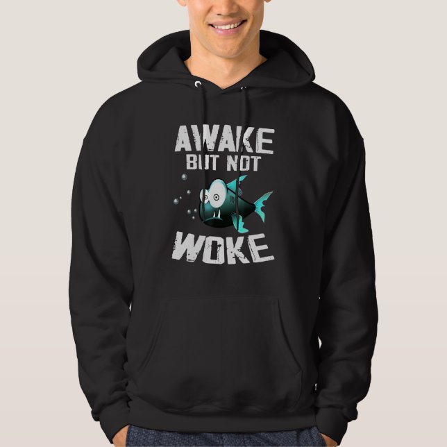 Awake But Not Woke I Free Speech - Political State Hoodie (Front)