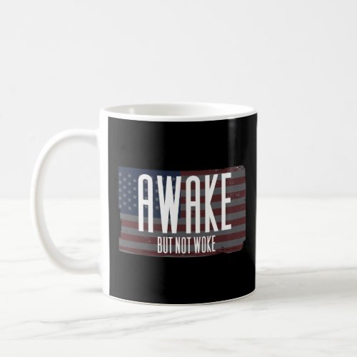 Awake But Not Woke _ Support Free Speech  Coffee Mug