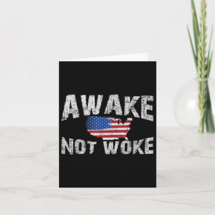Awake But Not Woke Usa 4th Of July Patriots Americ Card