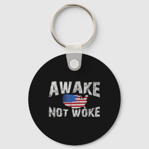 Awake But Not Woke Usa 4th Of July Patriots Americ Keychain