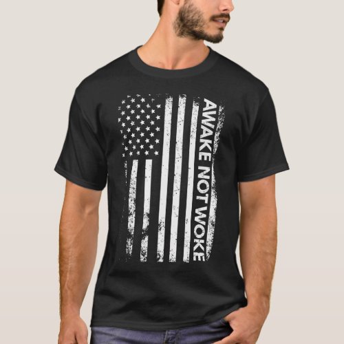 Awake Not Woke American Flag Free Speech T_Shirt
