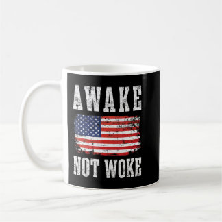 Awake Not Woke Anti Politically Correct Pc Cancel Coffee Mug