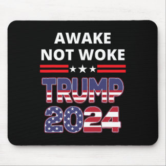 Awake Not Woke Trump Election Republican Save Amer Mouse Pad
