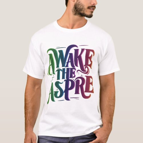 Awake the Asp T_Shirt