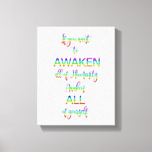 Awaken Humanity Rainbow Text Inspirational Quote Canvas Print