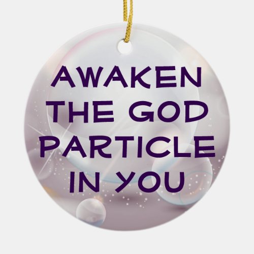 Awaken the God Particle ornament