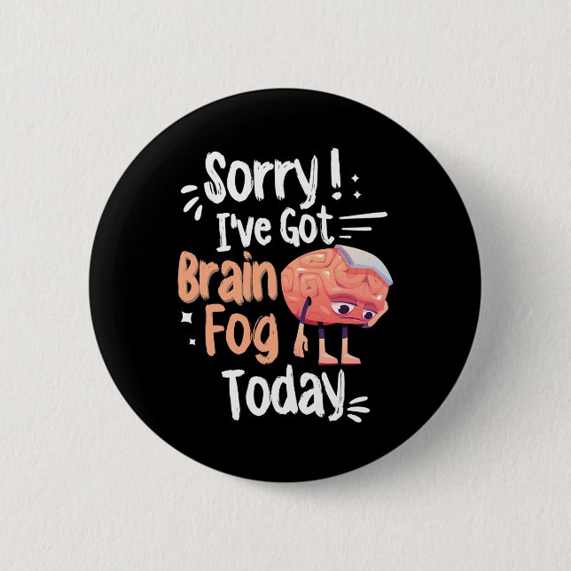 Awareness And Fibro Fog Fibromyalgia Brain Fog  Button (Front)