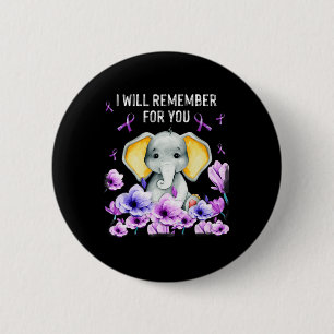 Awareness Cute Elephant I Will Remember For You 1  Button