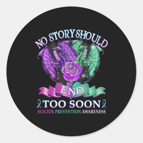 Awareness Dragon No Story Should End Too Soon  Classic Round Sticker
