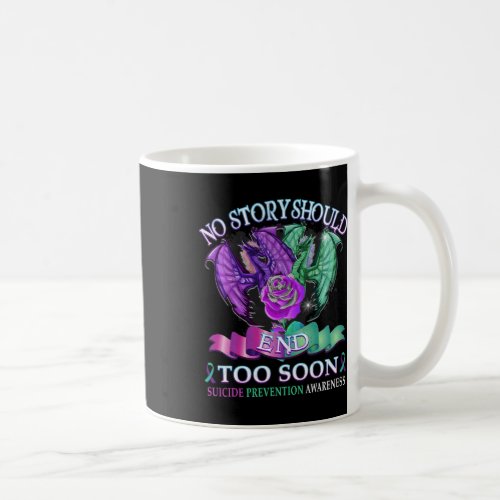 Awareness Dragon No Story Should End Too Soon  Coffee Mug