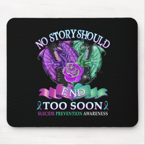 Awareness Dragon No Story Should End Too Soon  Mouse Pad