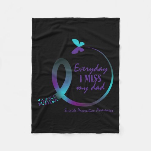 Awareness Gifts Dad I Miss My Father Loving Memory Fleece Blanket