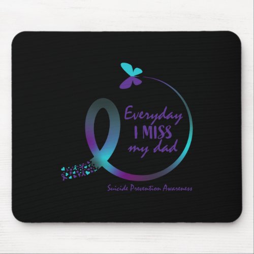 Awareness Gifts Dad I Miss My Father Loving Memory Mouse Pad
