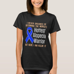 Awareness Hair Loss Warrior Hottest Survivor 1 T-Shirt