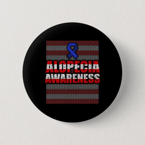 Awareness Hair Loss Warrior Patient Care Survivor  Button