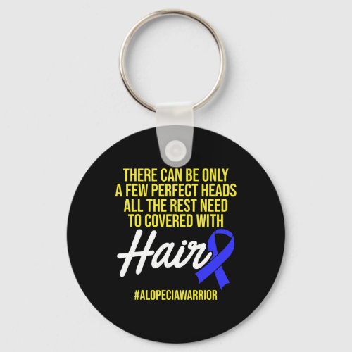 Awareness Hair Loss Warrior Perfect Head Survivor  Keychain