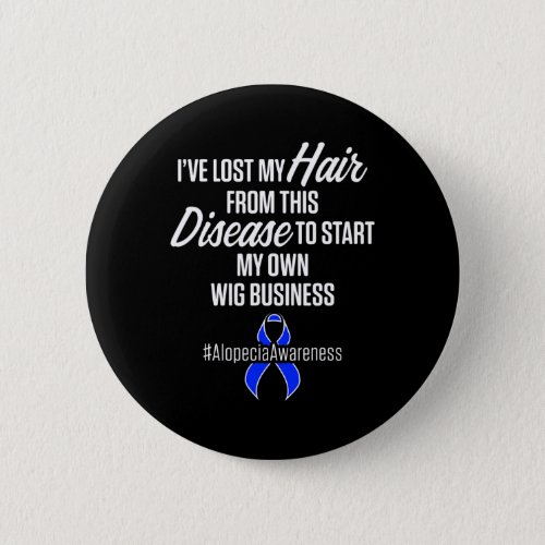 Awareness Hair Loss Warrior Wig Survivor  Button