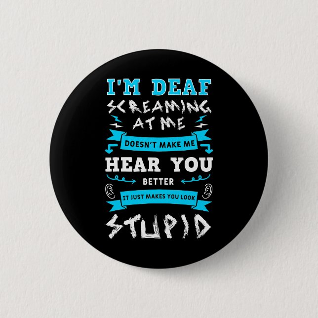 Awareness Hearing Aid Implant Asl Screaming At Me  Button (Front)