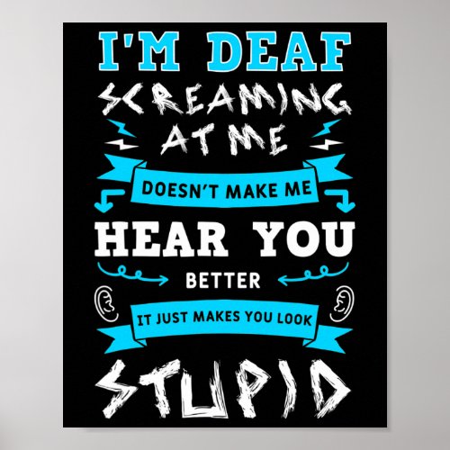 Awareness Hearing Aid Implant Asl Screaming At Me  Poster