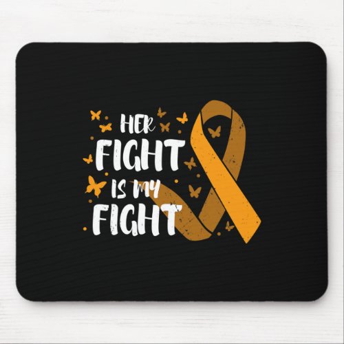 Awareness Her Fight Is My Fight Blood Cancer  Mouse Pad