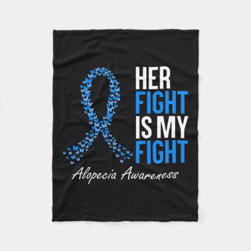 Awareness Her Fight Is My Fight I Wear Blue Ribbon Fleece Blanket