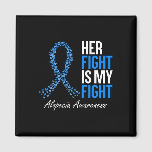 Awareness Her Fight Is My Fight I Wear Blue Ribbon Magnet