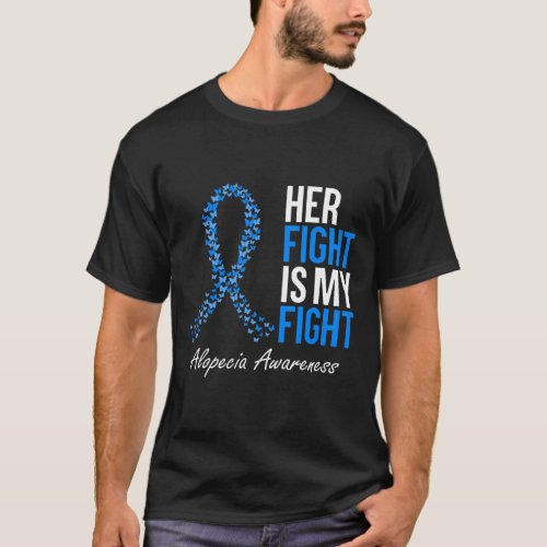 Awareness Her Fight Is My Fight I Wear Blue Ribbon T_Shirt