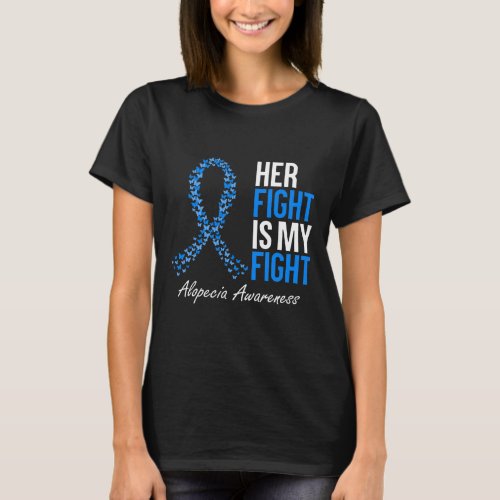 Awareness Her Fight Is My Fight I Wear Blue Ribbon T_Shirt