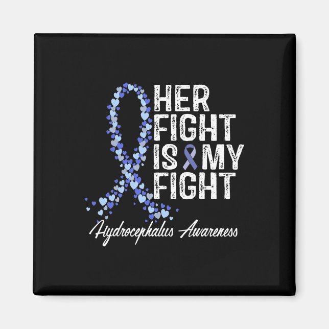 Awareness Her Fight Is My Fight  Magnet (Front)
