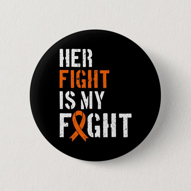 Awareness Her Fight Is My Fight Support 1  Button (Front)