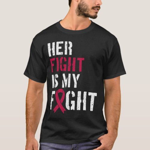 Awareness Her Fight Is My Fight Support 3  T_Shirt