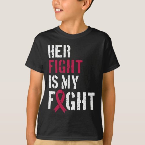 Awareness Her Fight Is My Fight Support 3  T_Shirt